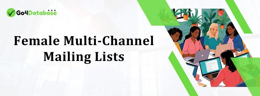 Female Multi-Channel Mailing Lists